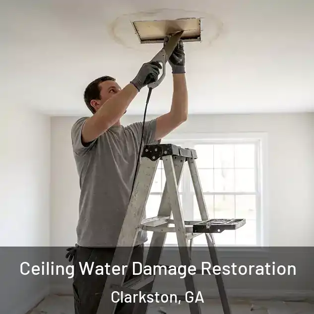  Ceiling Water Damage Restoration Clarkston, GA
